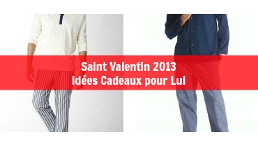 Idées Cadeaux Saint Valentin 2013 pour lui